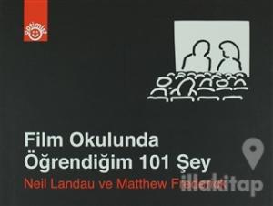 Film Okulunda Öğrendiğim 101 Şey (Ciltli)