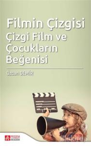Filmin Çizgisi Çizgi Film ve Çocukların Beğenisi