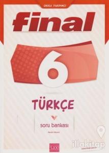 Final 6. Sınıf Türkçe Soru Bankası