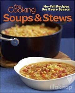 Fine Cooking Soups and Stews