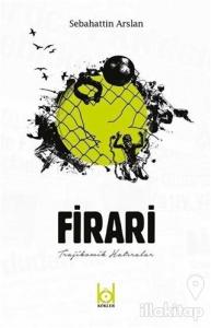 Firari - Trajikomik Hatıralar