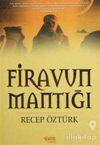 Firavun Mantığı