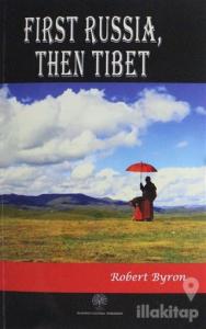 First Russia Then Tibet