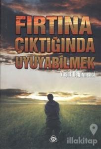 Fırtına Çıktığında Uyuyabilmek