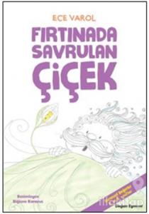 Fırtınada Savrulan Çiçek