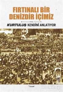 Fırtınalı Bir Denizdir İçimiz