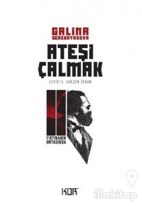 Fırtınanın Ortasında - Ateşi Çalmak 2