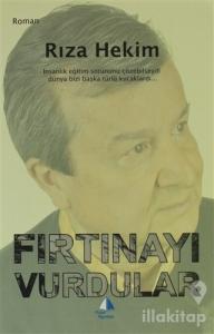 Fırtınayı Vurdular