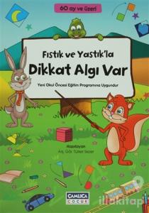 Fıstık ve Yastık'la Dikkat Algı Var