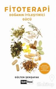 Fitoterapi Doğanın İyileştirici Gücü