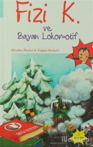 Fizi K ve Bayan Lokomotif