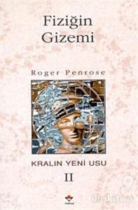 Fiziğin Gizemi Kralın Yeni Usu 2. Cilt