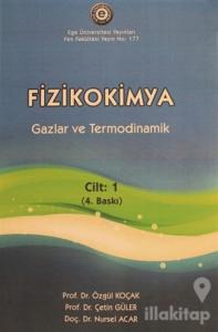 Fizikokimya Cilt 1