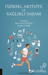 Fiziksel Aktivite ve Sağlıklı Yaşam