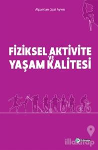 Fiziksel Aktivite ve Yaşam Kalitesi