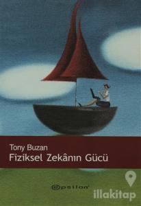 Fiziksel Zekanın Gücü