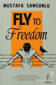 Fly to Freedom