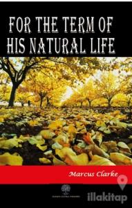 For The Term Of His Natural Life