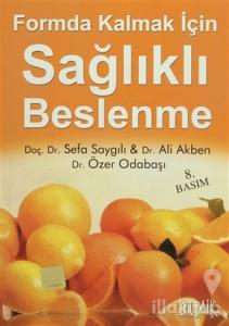 Formda Kalmak İçin Sağlıklı Beslenme