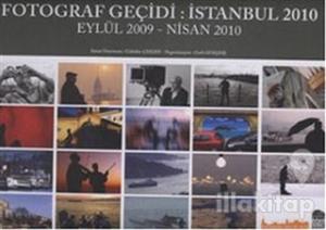 Fotoğraf Geçidi İstanbul 2010 - Eylül 2009-Nisan 2010
