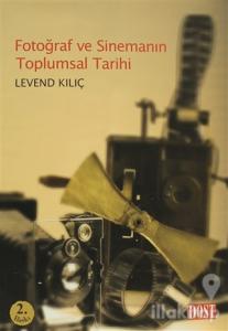 Fotoğraf ve Sinemanın Toplumsal Tarihi