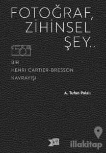 Fotoğraf, Zihinsel Şey