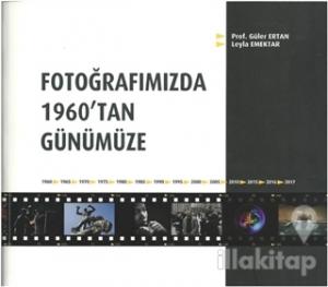 Fotoğrafımızda 1960'tan Günümüze