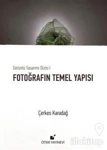 Fotoğrafın Temel Yapısı (Ciltli)