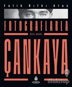 Fotoğraflarla Çankaya (Özel Baskı) (Ciltli)