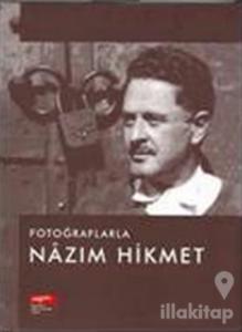 Fotoğraflarla Nazım Hikmet
