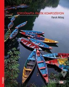 Fotoğrafta Pratik Kompozisyon