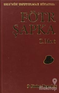 Fötr Şapka (Bez Cilt) (Ciltli)