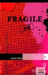 Fragile