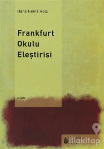 Frankfurt Okulu Eleştirisi