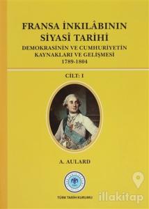 Fransa İnkılabının Siyasi Tarihi ( 3 Cilt Takım) (Ciltli)