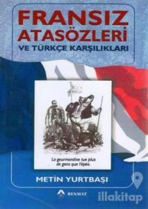 Fransız Atasözleri ve Türkçe Karşılıkları