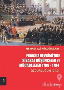 Fransız Devrimi'nde Siyasal Düşünceler ve Mücadeleler 1789-1794