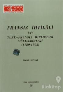 Fransız İhtilali ve Türk - Fransız Diplomasi Münasebetleri