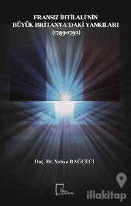 Fransız İhtilali'nin Büyük Britanya'daki Yankıları (1789-1792)
