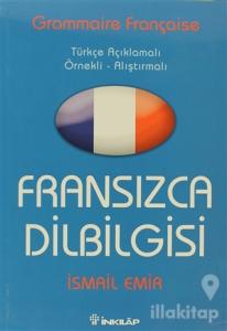 Fransızca Dilbilgisi Türkçe Açıklamalı / Örnekli - Alıştırmalı