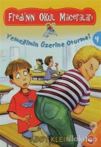 Fredi'nin Okul Maceraları 4 - Yemeğimin Üzerine Oturma!