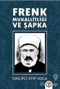 Frenk Mukallitliği ve Şapka