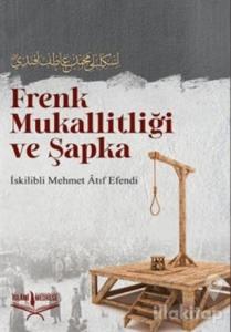 Frenk Mukallitliği ve Şapka