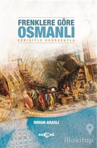 Frenklere Göre Osmanlı