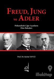 Freud Jung ve Adler