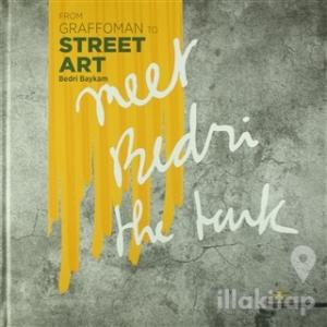 From Graffoman to Street Art (Ciltli)