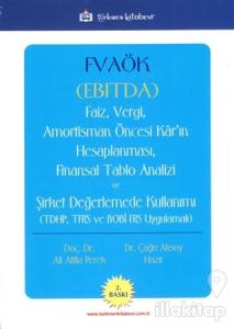 FVAÖK (EBITDA) Faiz, Vergi, Amortisman Öncesi Kar'ın Hesaplanması, Finansal Tablo Analizi ve Şirket Değerlemede Kullanımı