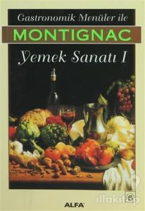 Gastronomik Menüler İle Montignac Yemek Sanatı 1