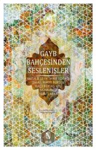 Gayb Bahçesinden Seslenişler