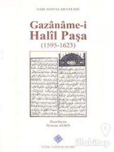 Gazaname-i Halil Paşa (1595 - 1623) (Ciltli)